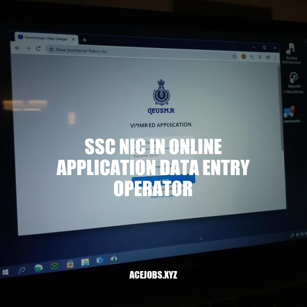 SSC NIC In Online Application Data Entry Operator: A Step-by-Step Guide